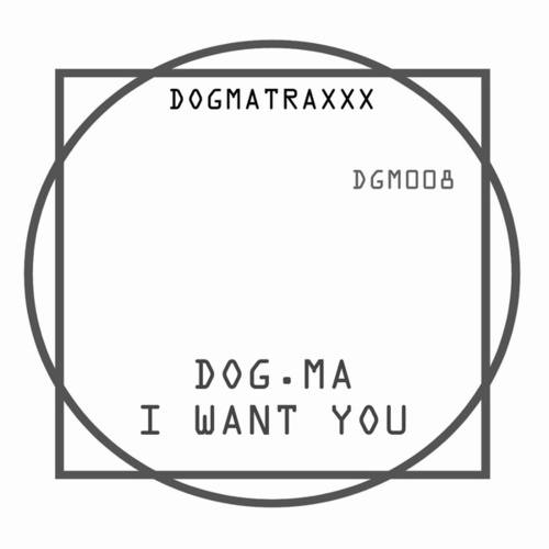 Dog.Ma, Csk-I Want You