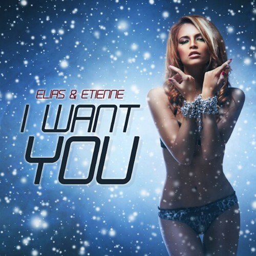 Elias & Etienne-I Want You