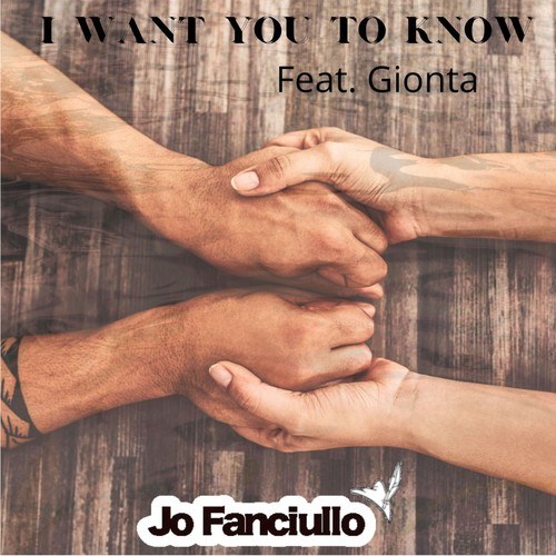 Jo Fanciullo, Gionta-I Want You to Know