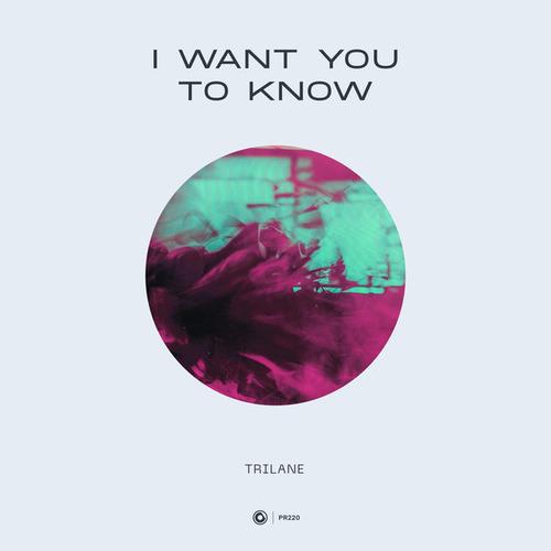 Trilane-I Want You To Know