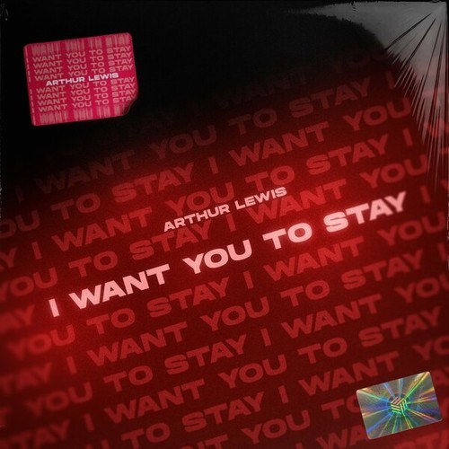 I Want You To Stay