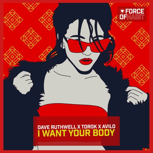 Dave Ruthwell, TOROK, Avilo-I Want Your Body