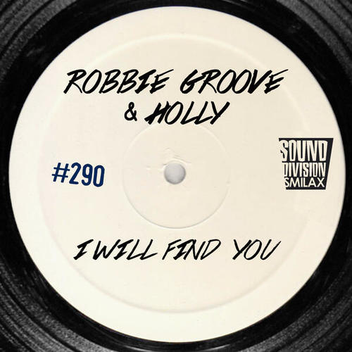 Robbie Groove, Holly-I Will Find You