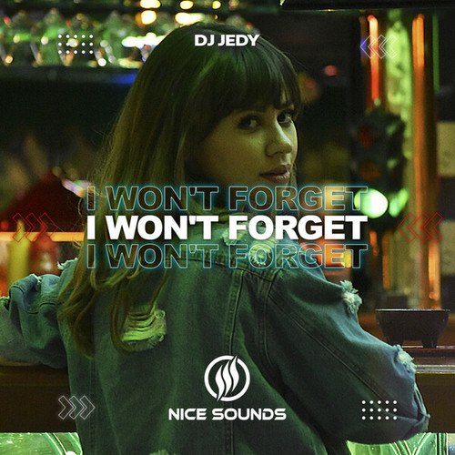 DJ JEDY-I Won't Forget