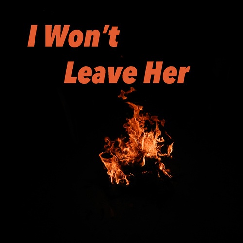 Various Artists-I Won't Leave Her