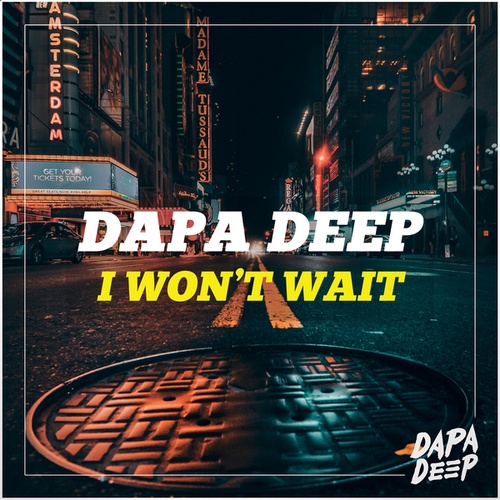 Dapa Deep-I Won't Wait