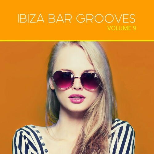 Ibiza Bar Grooves, Vol. 09