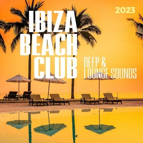 Various Artists-Ibiza Beach Club 2023 - Deep & Lounge Sounds