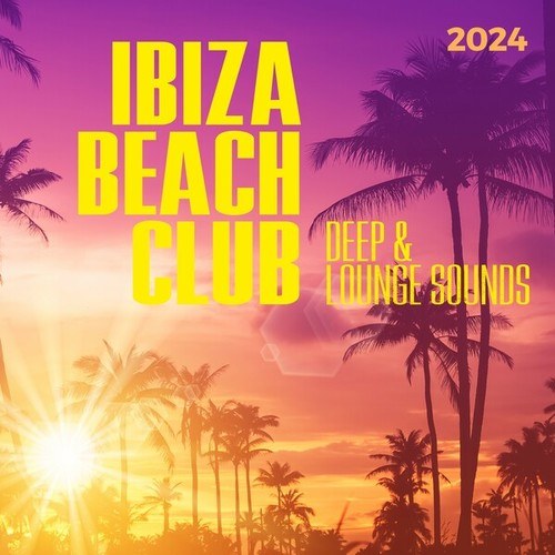 Ibiza Beach Club 2024 - Deep & Lounge Sounds