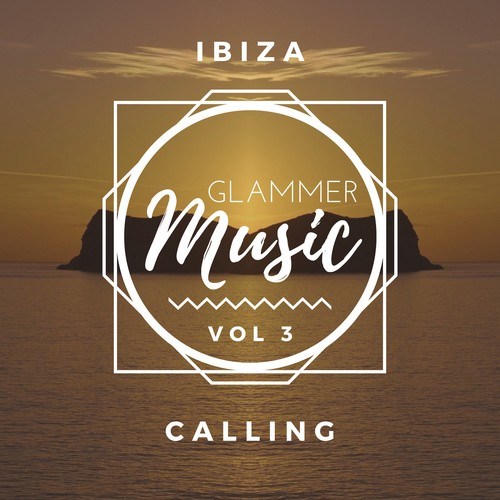 Deep Souldier, Glammer Twins-Ibiza Calling, Vol. 3