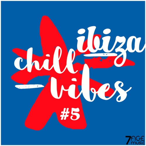 Ibiza Chill Vibes, Vol. 5