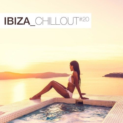 Various Artists-Ibiza Chillout #20