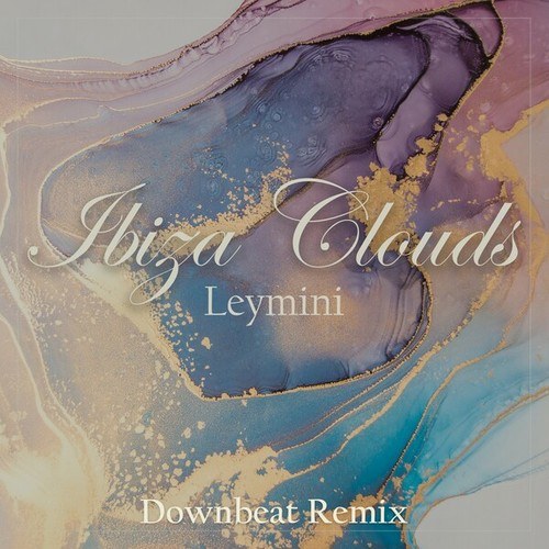 Leymini-Ibiza Clouds (Downbeat Remix)
