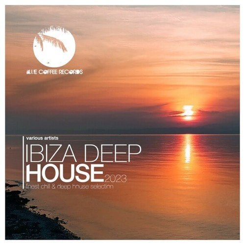 Various Artists-Ibiza Deep House 2023 (Finest Chill and Deep House Selection)