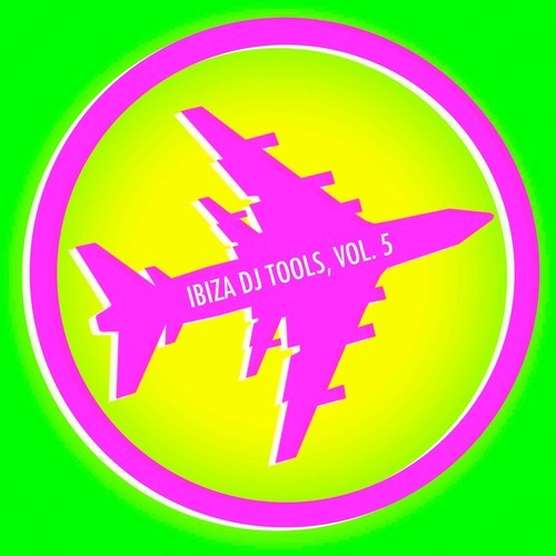 Various Artists-Ibiza DJ Tools, Vol. 5