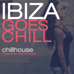 Ibiza Goes Chill - Music Worx