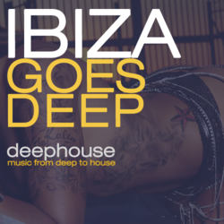 Ibiza Goes Deep - Music Worx