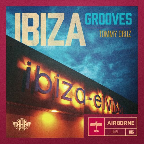 Tommy Cruz-Ibiza Grooves