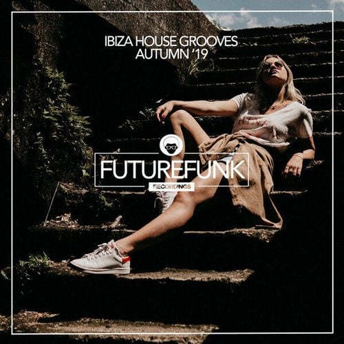 Ibiza House Grooves (Autumn '19)