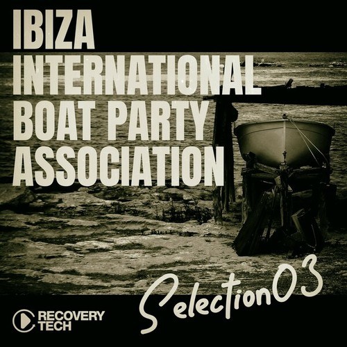 Various Artists-Ibiza International Boat Party Association, Selection 3