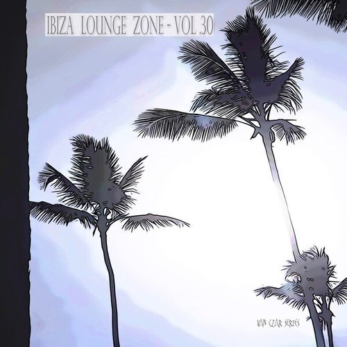 Various Artists-Ibiza Lounge Zone, Vol. 30