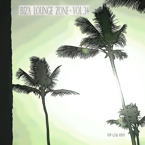 Ibiza Lounge Zone, Vol. 34