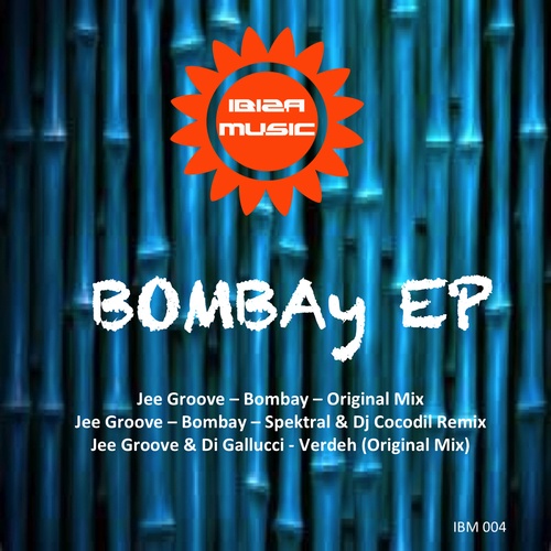 Jee Groove, Di Galluci, Spektral, DJ Cocodil-Ibiza Music 004: Bombay