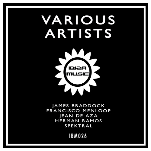 James Braddock, Jean De Aza, Francisco Menloop, Herman Ramos, Spektral-Ibiza Music 026