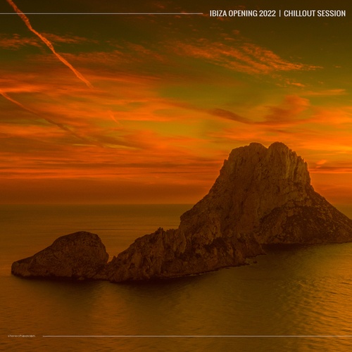 Ibiza Opening 2022 Chillout Session