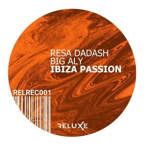 Resa Dadash, Big Aly-Ibiza Passion