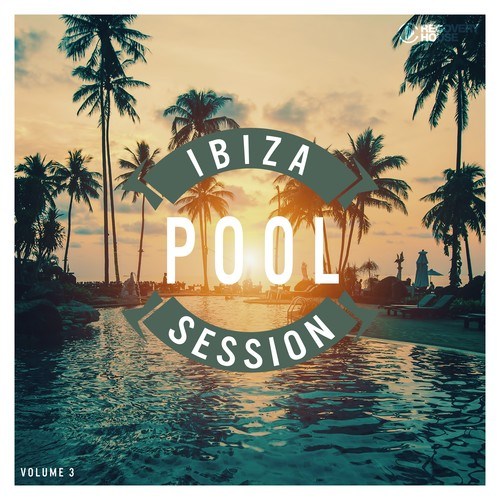 Various Artists-Ibiza Pool Session, Vol. 3