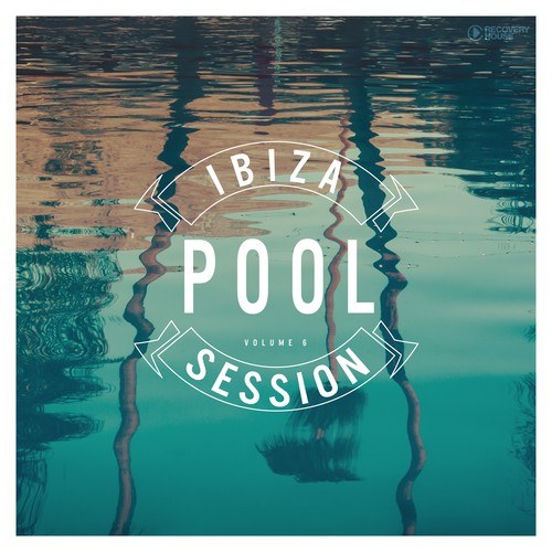 Various Artists-Ibiza Pool Session, Vol. 6