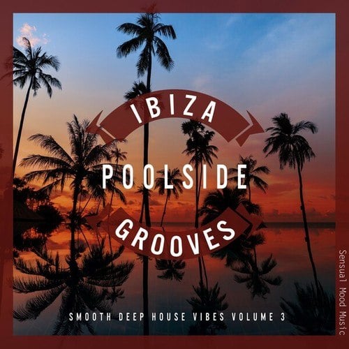 Various Artists-Ibiza Poolside Grooves, Vol. 3
