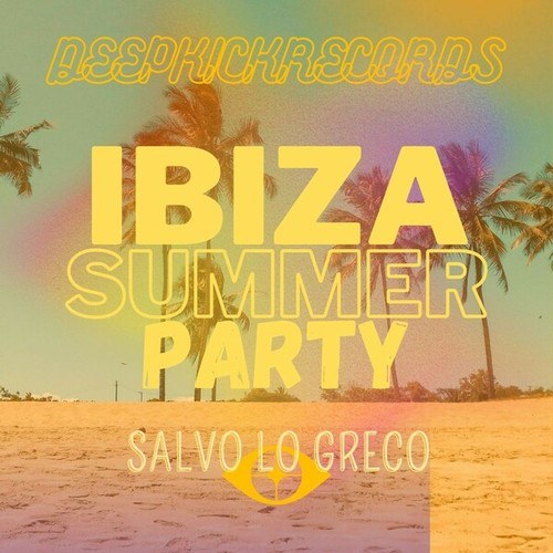 Salvo Lo Greco-Ibiza Summer Party
