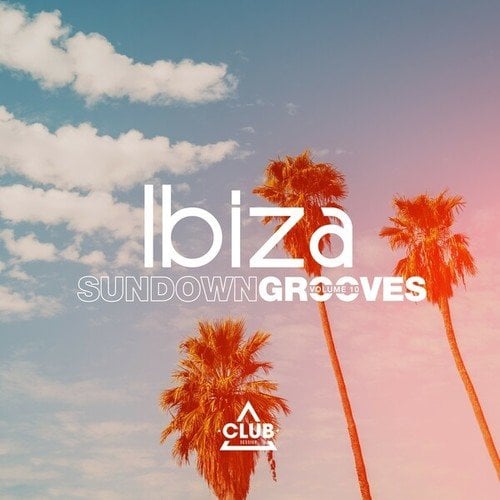 Various Artists-Ibiza Sundown Grooves, Vol. 10