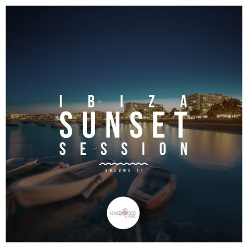 Ibiza Sunset Session, Vol. 11