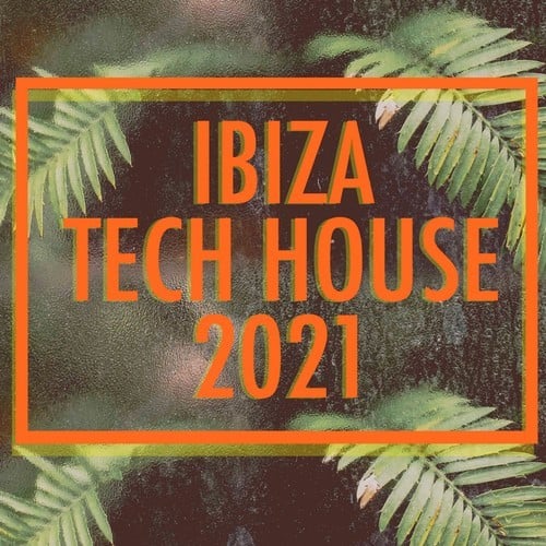 Various Artists-Ibiza Tech House 2021