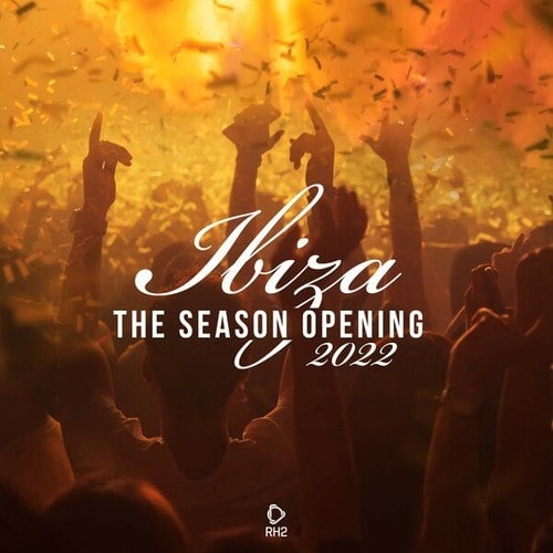 Various Artists-Ibiza - The Season Opening 2022