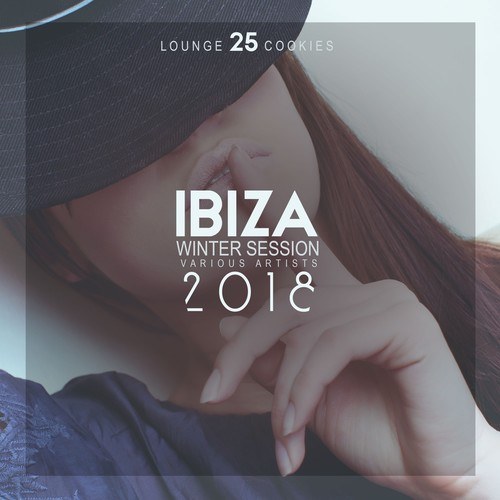 Various Artists-Ibiza Winter Session 2018 (25 Lounge Cookies)
