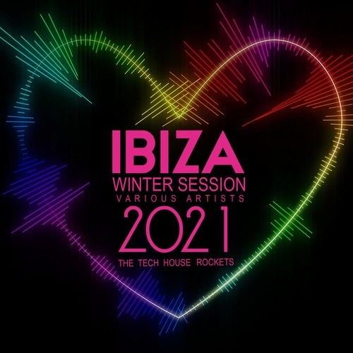Various Artists-Ibiza Winter Session 2021 (The Tech House Rockets)