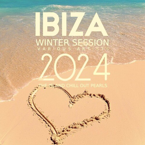 Various Artists-Ibiza Winter Session 2024 (The Island Chill out Pearls)