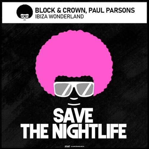 Block & Crown, Paul Parsons-Ibiza Wonderland