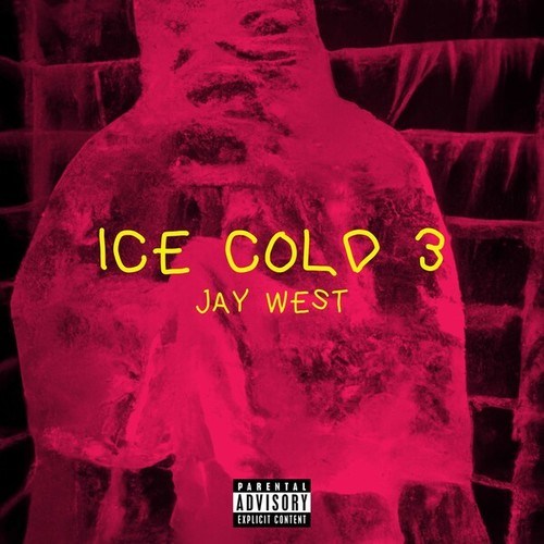 Jay West-Ice Cold, Vol 3