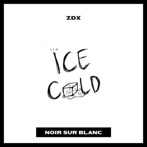 ZDX-Ice Cold
