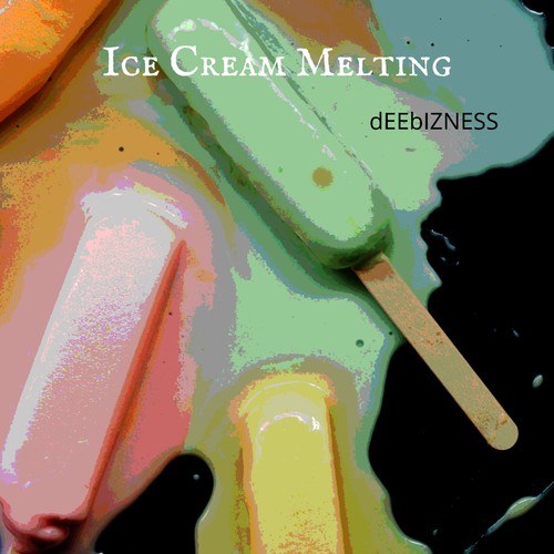 Deebizness-Ice Cream Melting