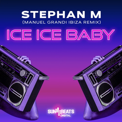 Stephan M, Manuel Grandi-Ice Ice Baby (Manuel Grandi Ibiza Remix Radio Edit)