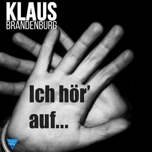 Klaus Brandenburg-Ich hör' auf