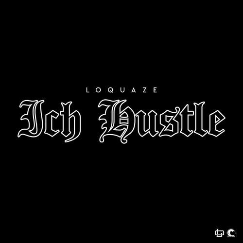 Loquaze-Ich Hustle