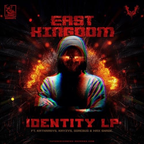 East Kingdom, Katharsys, Kryzys, Gorebug, Max Shade, Skitzaph0nic-Identity LP