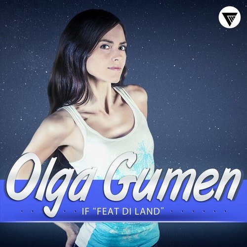 Di Land, Olga Gumen-If